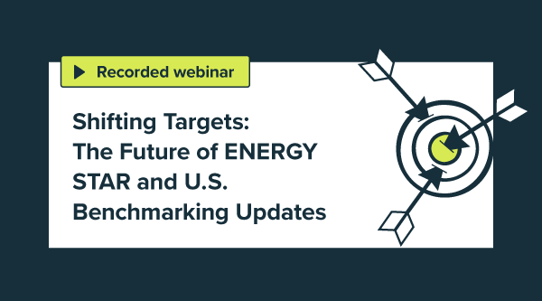 Shifting Targets: The Future of ENERGY STAR and U.S. Benchmarking Updates